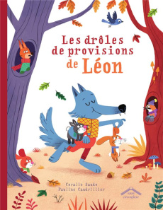 Les drôles de provisions de Léon - Saudo Coralie ; Caudrillier Pauline