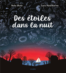 Des étoiles dans la nuit - Hawthorne Lara ; Shaw Rola ; Florescu-Mitchell Anc