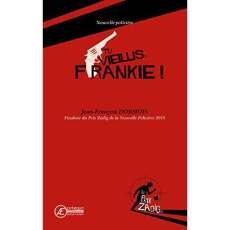 Tu viellis Franckie - Dormois Jean-François