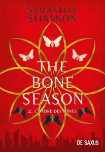 The Bone Season Tome 2 : L'ordre des mimes - Shannon Samantha ; Kuntzer Benjamin ; Faccini Emil