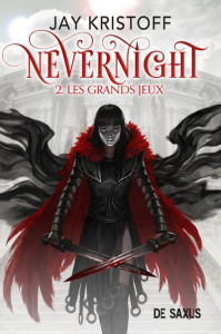Nevernight Tome 2 : Les grands jeux - Kristoff Jay ; Guillot Sébastien