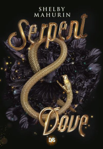 Serpent & Dove Tome 1 - Mahurin Shelby ; Demoulin Axelle ; Ancion Nicolas