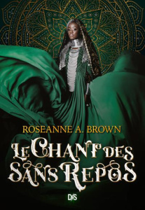 Le chant des sans repos Tome 1 - Brown Roseanne A. ; Eliroff Thibaud
