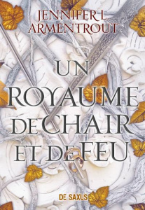 Le sang et la cendre Tome 2 : Un royaume de chair et de feu - Armentrout Jennifer L. ; Tasson Cécile
