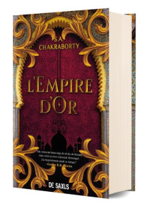 La trilogie Daevabad Tome 3 : L'empire d'or - Chakraborty S. A. ; Houi Gaspard