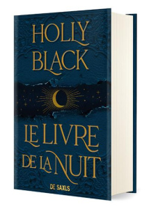 Le Livre de la Nuit Tome 1 : Le livre de la nuit. Edition collector - Black Holly ; Pagel Michel