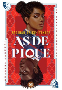 As de pique - Abiké-Iyimidé Faridah ; Troin Isabelle