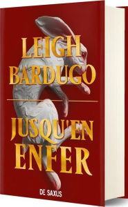 La neuvième maison Tome 2 : Jusqu'en enfer. Edition collector - Bardugo Leigh ; Guillot Sébastien