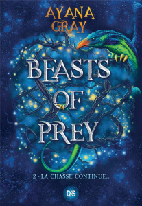Beasts of prey Tome 2 : La chasse continue... - Gray Ayana ; Houi Gaspard