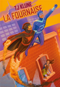 La fournaise Tome 3 : Les extraordinaires - Gordon Smith Alexander ; Troin Isabelle