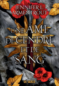 Le sang et la cendre Tome 5 : Une âme de cendre et de sang - Armentrout Jennifer L. ; Appelius Paola