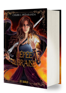 Les Héritiers d'Ungardia Tome 5 : L'épée de braise. Edition collector - Peñaranda Chloe C. ; Rosson Christophe