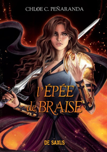 Les Héritiers d'Ungardia Tome 5 : L'épée de braise - Peñaranda Chloe C. ; Rosson Christophe
