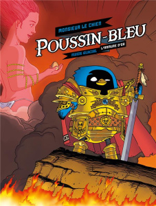 Poussin-bleu Tome 1 : L'armure d'or - MONSIEUR LE CHIEN