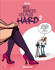 Mes années les plus hard Tome 2 - MAZIERE NICOLAS