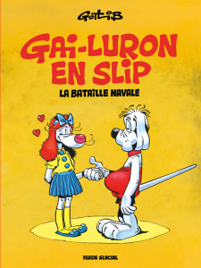 Gai-Luron en slip. La bataille navale - GOTLIB