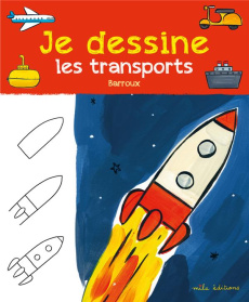 Je dessine les transports - BARROUX STEPHANE