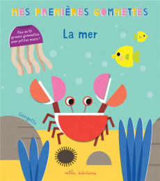 La mer. Plus de 50 grosses gommettes pour petites mains ! - GEORGETTE