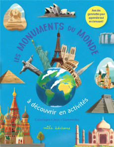 Les monuments du monde à découvrir en activités. Coloriages, jeux, gommettes - Démoulin Marion ; Ekpo Dorine