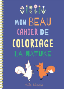 Mon beau cahier de coloriage. La nature - COLLECTIF MILA