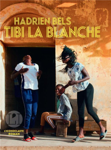Tibi la Blanche - Bels Hadrien