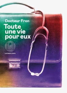 Toute une vie pour eux - Fron Bruno