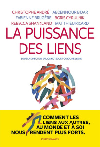 La puissance des liens - Kotsou Ilios ; Lesire Caroline