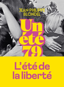 Un été 79 - Blondel Jean-Philippe