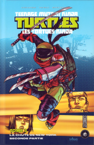 Teenage Mutant Ninja Turtles - Les tortues ninja Tome 3 : La Chute de New-York. Second partie - Eastman Kevin ; Waltz Tom ; Santolouco Mateus ; Cu