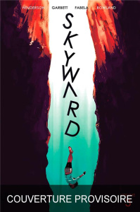 Skyward Tome 3 : Réparer le monde - Henderson Joe ; Garbett Lee ; Fabela Antonio ; Koe
