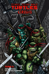 Teenage Mutant Ninja Turtles Classics Tome 4 : New York, ville en guerre - Eastman Kevin ; Laird Peter ; Auverdin Mathieu