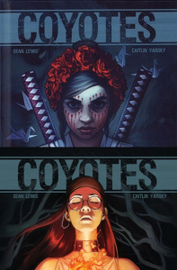 Coyotes Tomes 1 et 2 : Pack en 2 volumes - Lewis Sean ; Yarsky Caitlin