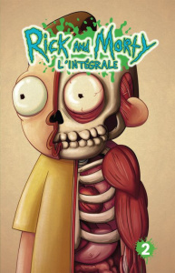 Rick & Morty - Intégrale Tome 2 - Harmon ; Roiland ; Yarwood ; Thompson