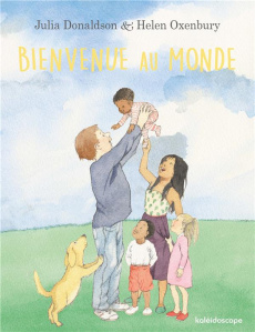 Bienvenue au monde - Donaldson Julia ; Oxenbury Helen ; Vassallo Rose-M