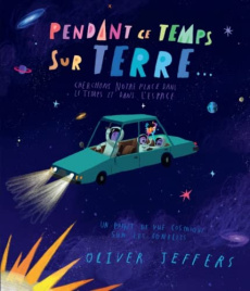 Pendant ce temps sur Terre... - Jeffers Oliver ; Elland-Goldsmith Rosalind ; Di Gi