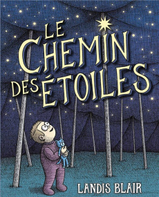 Le chemin des étoiles - Blair Landis ; Sibony Julie