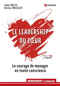 Le leadership du coeur - Kallel Samy ; Masselot Olivier