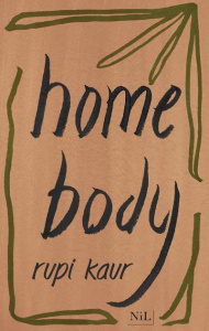 Home body - Kaur Rupi ; Rolland Sabine