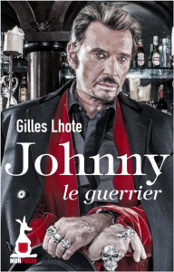 Johnny, le guerrier - Lhote Gilles ; Mahé Patrick