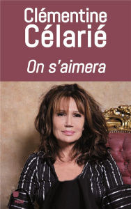 On s'aimera - Célarié Clémentine