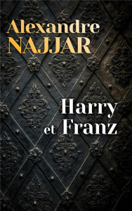 Harry et Franz - Najjar Alexandre