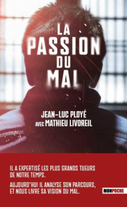 La Passion du mal - Ployé Jean-Luc ; Livoreil Mathieu