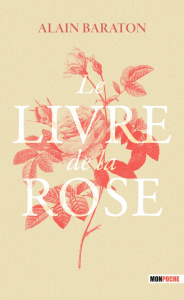 Le livre de la rose - Baraton Alain ; Chantal Laure de
