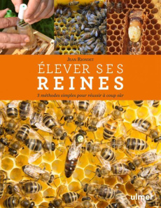 Elever ses reines. 3 méthodes simples pour réussir à coup sûr - Riondet Jean ; Seux Nicolas ; Coron George ; Page