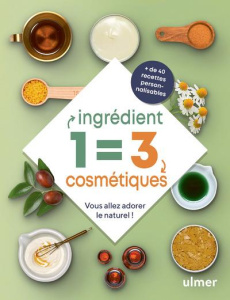 1 INGREDIENT = 3 COSMETIQUES - VOUS ALLEZ ADORER LE NATUREL ! - PETITET EDITH
