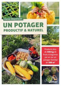 Un potager productif & naturel - Mayencon Denis
