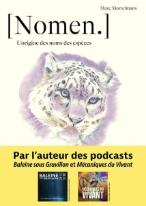 [Nomen. . L'origine des noms des espèces - Mortelmans Marc ; Wollenschneider Jean