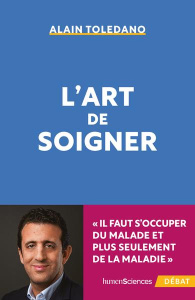 L'art de soigner - Toledano Alain ; Peylet Benjamin