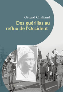 Des guérillas au reflux de l'Occident - Chaliand Gérard