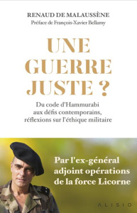 Une guerre juste ? - Malaussène Renaud de ; Bellamy François-Xavier